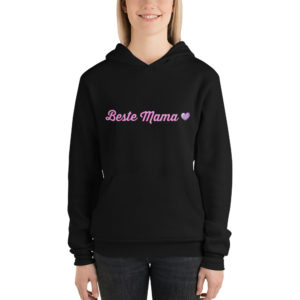 Unisex hoodie with “Beste Mama” on it